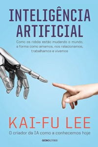 Inteligência Artificial: Como os robôs estão mudando o mundo